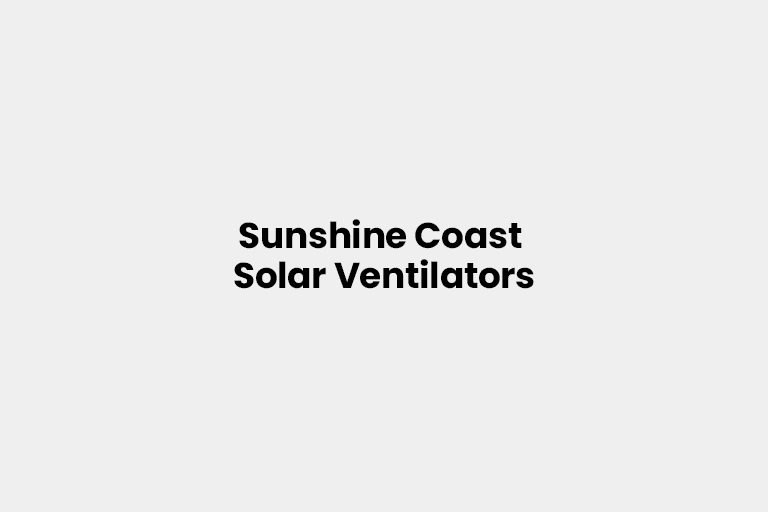 Sunshine Coast Solar Ventilators, Marcoola, Queensland